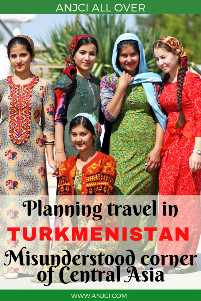 ANJCI ALL OVER | Planning Travel in Turkmenistan Misunderstood Corner of Central Asia